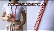 Macrame Basic Braid Lanyard TUTORIAL#1 | ID Holder | STEP BY STEP | Beginner Friendly | WeaveyStudio