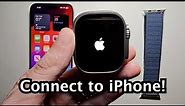 Apple Watch Ultra 2 How to Set Up & Connect to iPhone!