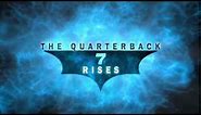 "The Quarterback Rises" The 2011 Pittsburgh Steelers / Dark Knight Rises Trailer