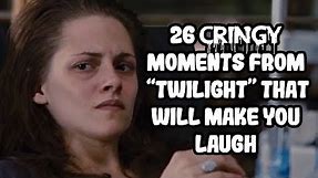 26 Cringy Moments From "Twilight" That'll Make You Laugh