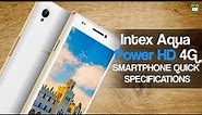 INTEX AQUA POWER HD 4G SMARTPHONE SPECIFICATIONS