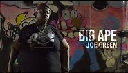 Joe Green - Big Ape (Official Music Video)