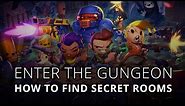 Enter the Gungeon - How to find secret rooms
