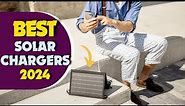 The 5 Best Solar Chargers in 2024 | The 5 Best Solar Panel Review