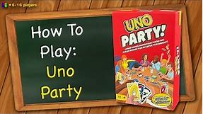 How to play Uno Party
