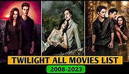 Twilight All Movies list(2008-2023) | Twilight All part | Twilight movies in order |Twilight |
