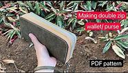 No.20 Making double zip wallet/ purse（Part 1)