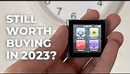 Using iPod Nano 6th Gen in 2023? Should you buy it?