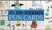 10+ DIY~BIRTHDAY PUN CARDS | AnkieDoodles | FUNNY~CUTE CARDS