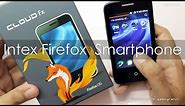 Intex Cloud Fx Firefox Smartphone for just $34 Unboxing & Overview