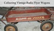 Collecting Vintage Radio Flyer - Antique HQ