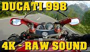 Ducati 998 Onboard | RAW Sound [4k 60fps]