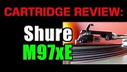 MM Cartridge US $90-120: Shure M97xE REVIEW