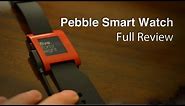 Pebble Smart Watch Review