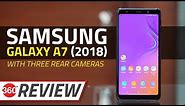 Samsung Galaxy A7 (2018) Review | New Triple-Camera Smartphone