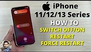 How To Switch Off/On, Restart & Force Restart iPhone 11/12/13 Series Phones