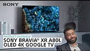 Sony | BRAVIA® XR A80L OLED 4K Google TV – Product Overview