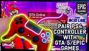 How to use ps4 controller in GTA 5 With Epic Games!