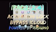 IPAD2 [2,4] ,A1395 Activation lock [icloud bypass] Bypasser by Apple tech 752 Powered By Arduino.