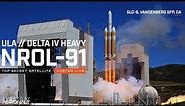 Watch the LAST Vandenberg launch of the Delta IV Heavy! #NROL-91