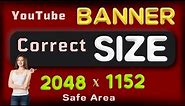 YouTube banner correct size for a 2048 x 1152 px image for responsive display on mobile, desktop