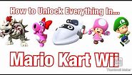 How To Unlock Everything In Mario Kart Wii