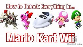 How To Unlock Everything In Mario Kart Wii