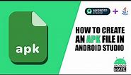 How to create an APK file in Android Studio 🔥