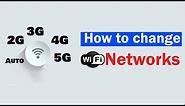 How to change wifi network into 2G,3G,4G,5G || Increase WiFi speed