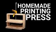How To Make a Simple Printing Press
