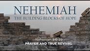 Prayer and True Revival - Nehemiah 9:6-39