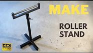 Make Adjustable Roller Stand (with readily available material s)