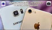 Samsung Galaxy S6 Edge Plus vs IPhone 7 Camera Comparison | IPhone 7 vs Samsung S6 Edge+