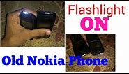 How to Turn ON Flashlight in Old Nokia Phone