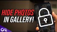 Top 5 Best Gallery Apps With Hide Pho­tos Option for Android | 100% Free! | Guiding Tech