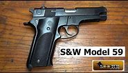 S&W Gen 1 Model 59 9mm Pistol Review