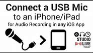 How to connect a USB mic to an iPhone/iPad