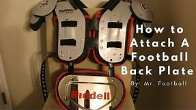 How to Attach a Football Back Plate