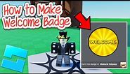How to Make Welcome Badge on Roblox Studio (2024)