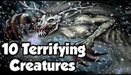 10 Terrifying Mythological Creatures From Around The World! (Mythology Explained)
