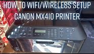How To Wifi/Wireless Setup Canon MX410 Printer