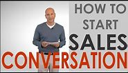 Starting a Sales Conversation & Cross-Selling