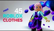 45 FREE ROBLOX CLOTHES THAT YOU DON'T WANT TO MISS WHILE STILL AVAILABLE!