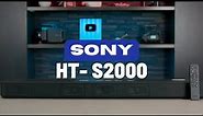 Sony HT-S2000 Soundbar Overview