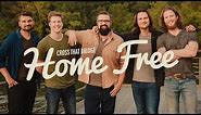 Home Free - Cross That Bridge (Official Music Video)