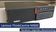 Lenovo ThinkCentre M900 SFF - Teardown, Upgrades, Benchmarking