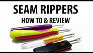 How to Use a Seam Ripper: Review & Tutorial