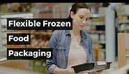 Flexible Frozen Food Packaging
