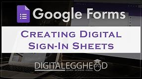 Google Forms Tips - Making a Digital Sign-In Sheet