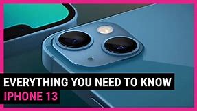 iPhone 13: Everything You Need to Know